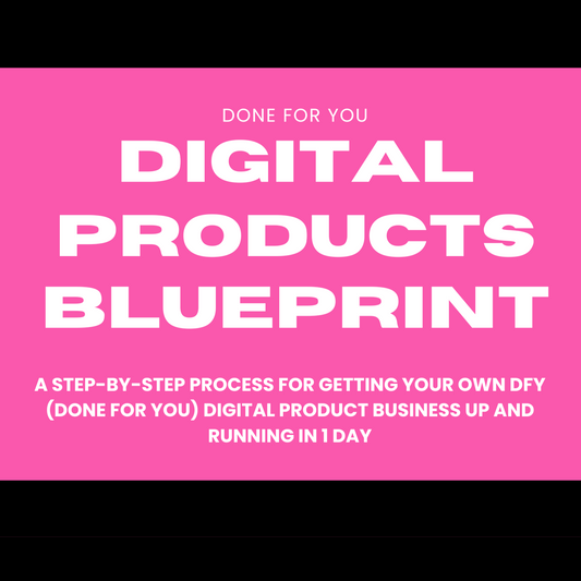 Digital Products Blueprint